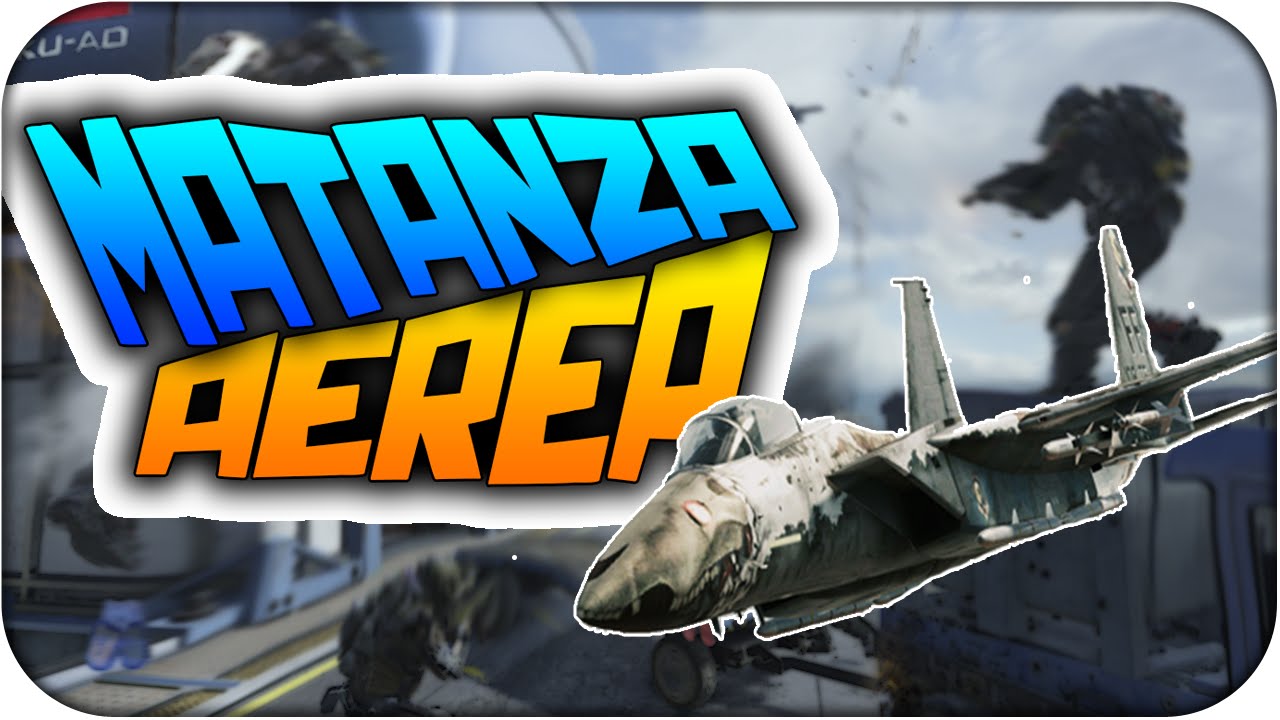 MATANZA AÉREA!! - ADVANCED WARFARE