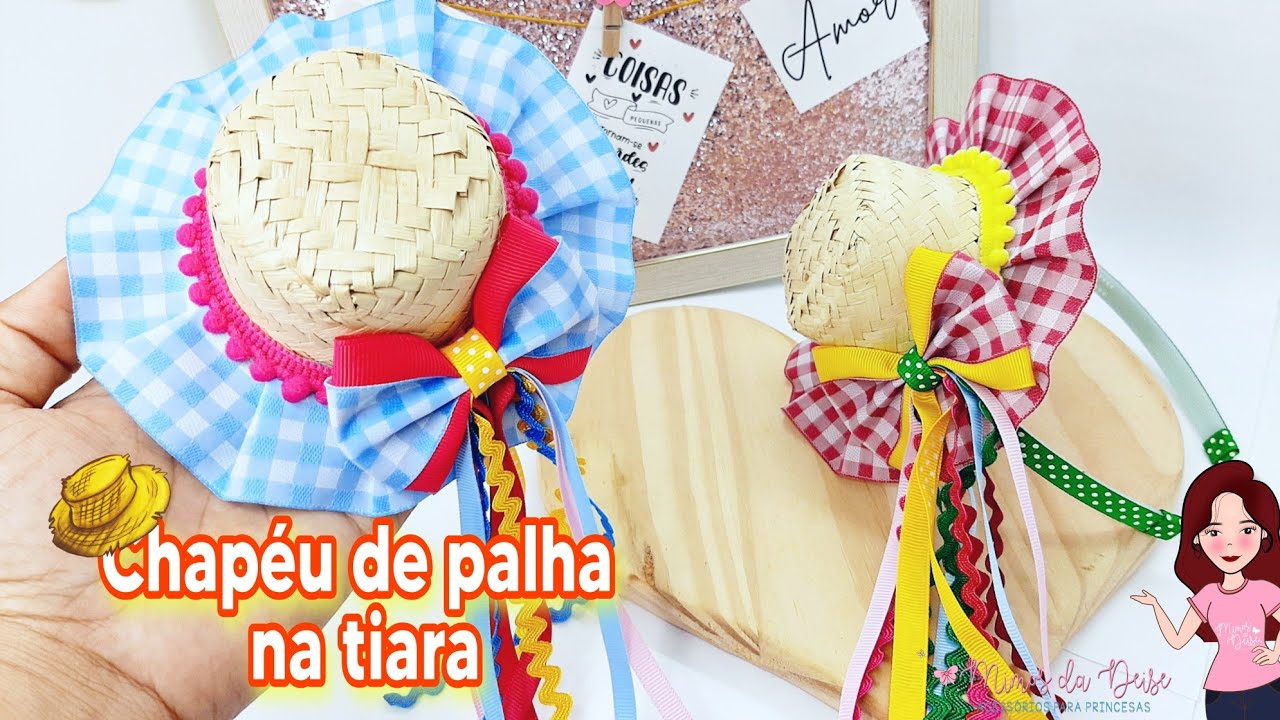 CHAPÉU JUNINO NA TIARA - Ganhe dinheiro - CAIPIRA - Passo a passo