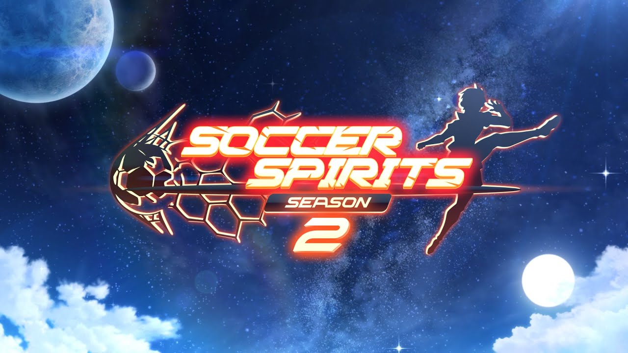 Soccer Spirits Season2 Full Trailer Final