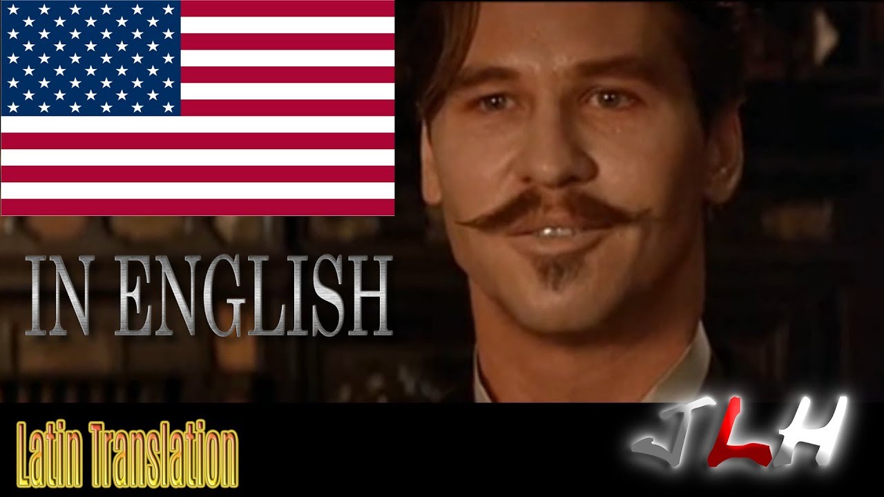 Doc Holiday and Johnny Ringo Latin Translated (What they really said) Tombstone Movie