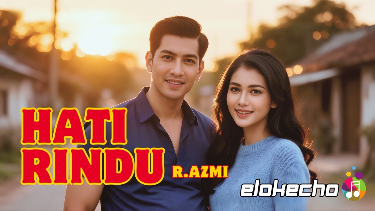 HATI RINDU – R. AZMI | INDONESIAN SONG REMIX COVER | ELOKECHO