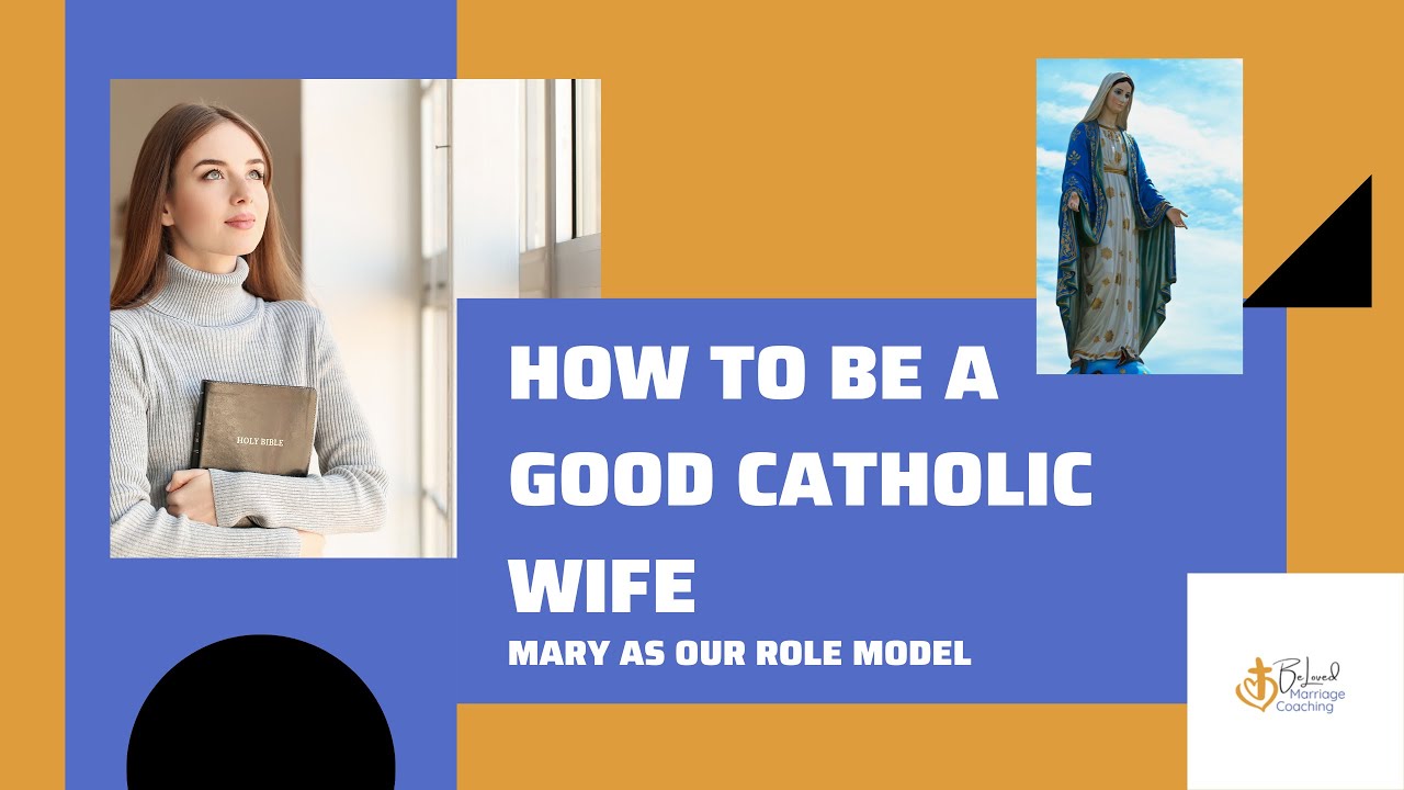 How to Be a Good Catholic Wife