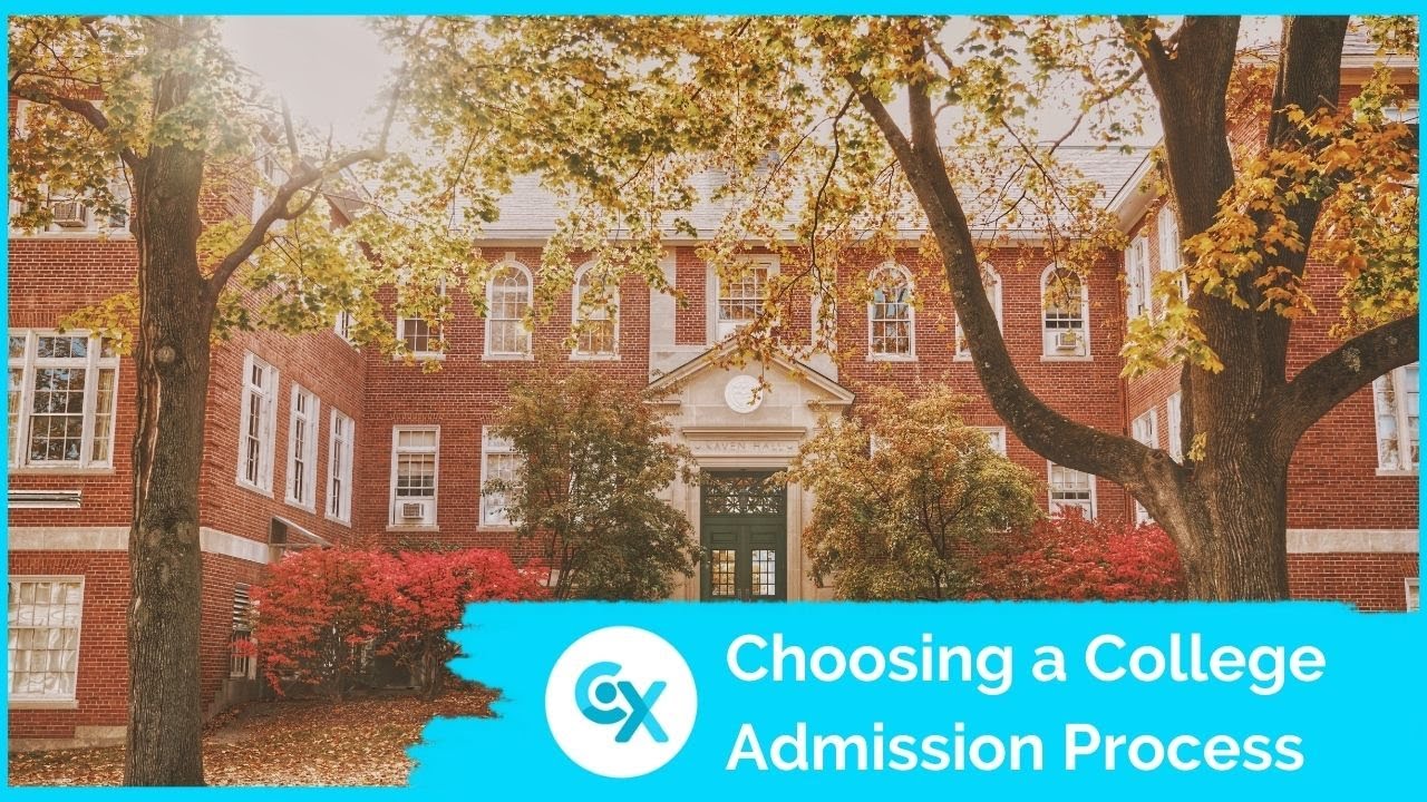 Choosing a College Admission Process