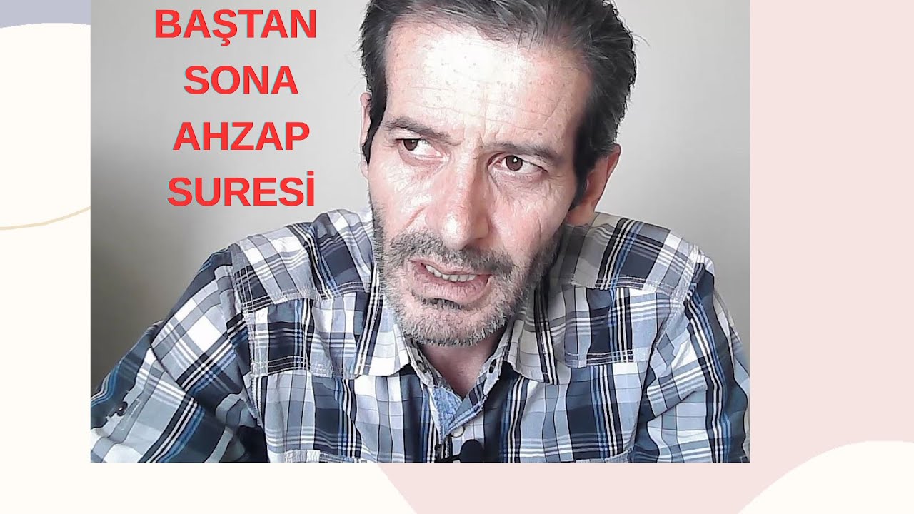 DETAYLARI İLE AYET AYET AHZAB SURESİ Kuran da ki kavramlar