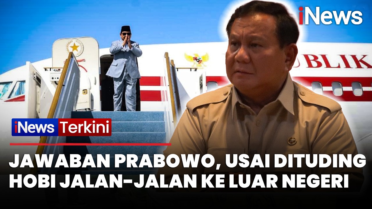 Dituding Hobi Jalan-jalan ke Luar Negeri, Prabowo: Kalian Pikir Saya Suka? Ini Demi Rakyat