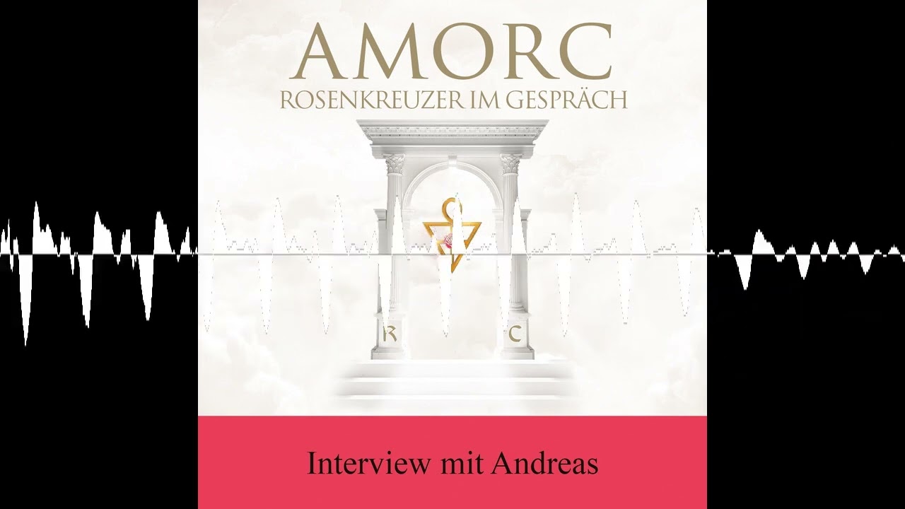 Interview mit Andreas - AMORC Die Rosenkreuzer