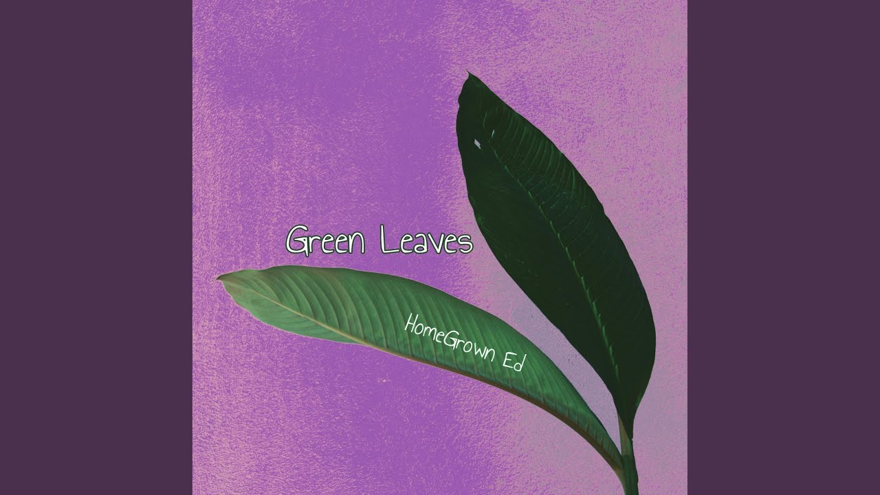 Green Leaves