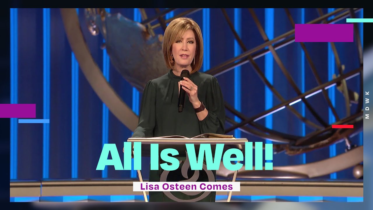 All Is Well: Declaring God’s Truth in Trials | Lisa Osteen Comes | Lakewood Church
