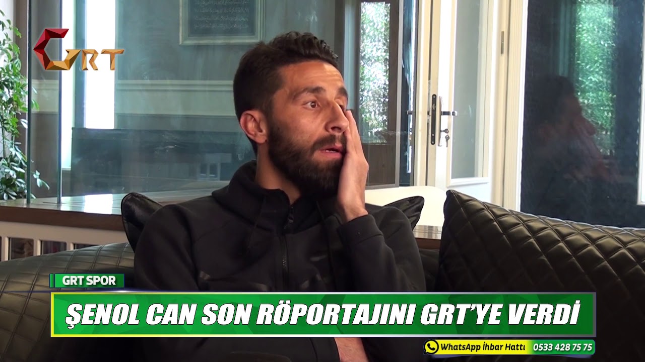 ŞENOL CAN SON RÖPORTAJINI GRT’YE VERDİ