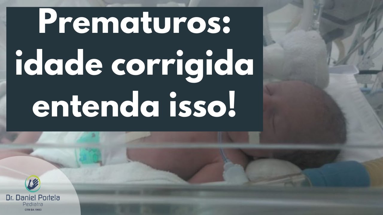 Beb&ecirc; prematuro: idade cronol&oacute;gica e idade corrigida