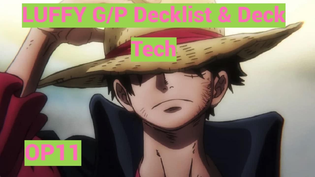 One Piece TCG: Green/Purple Luffy - Decklist and Deck Tech - OP11