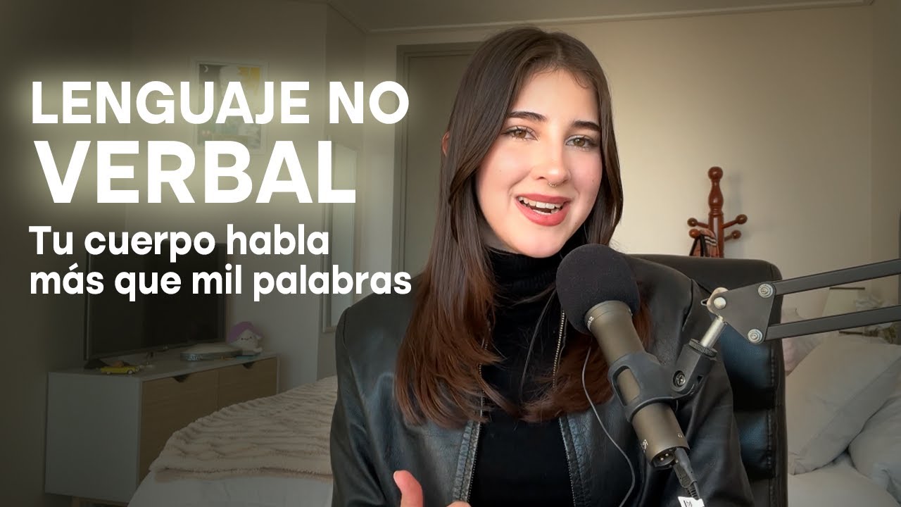 6 Consejos para potenciar tu comunicación con el lenguaje no verbal