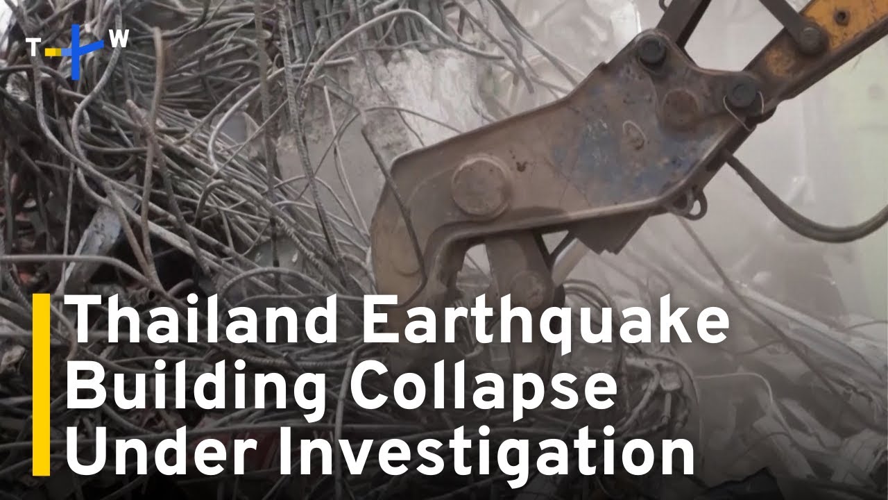 Thai Authorities Investigate Building Collapse Following Earthquake｜TaiwanPlus News