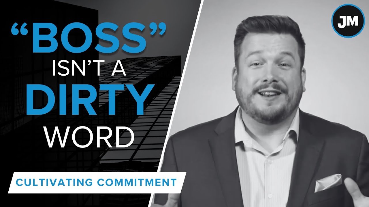 Stop Treating BOSS Like it's a Dirty Word - Cultivating Commitment with Joe Mull, CSP