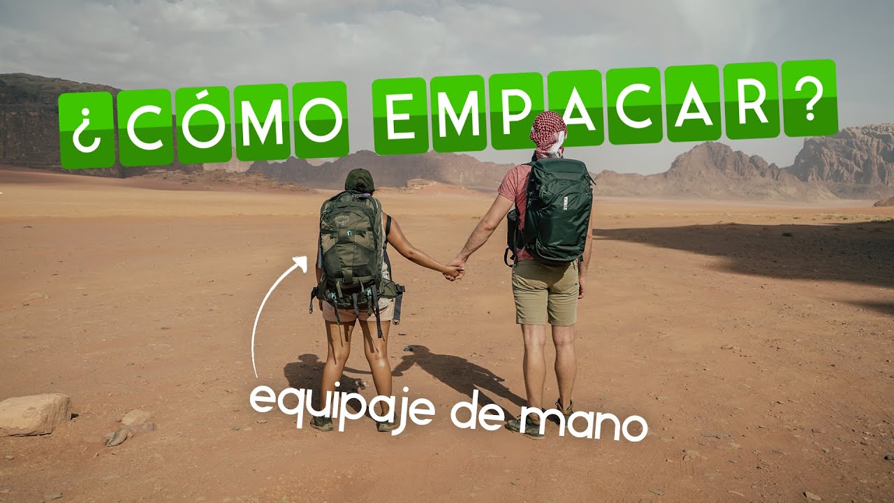 Viajar solo con EQUIPAJE DE MANO | ¿Cómo empacamos nosotros? | Vagajuntos