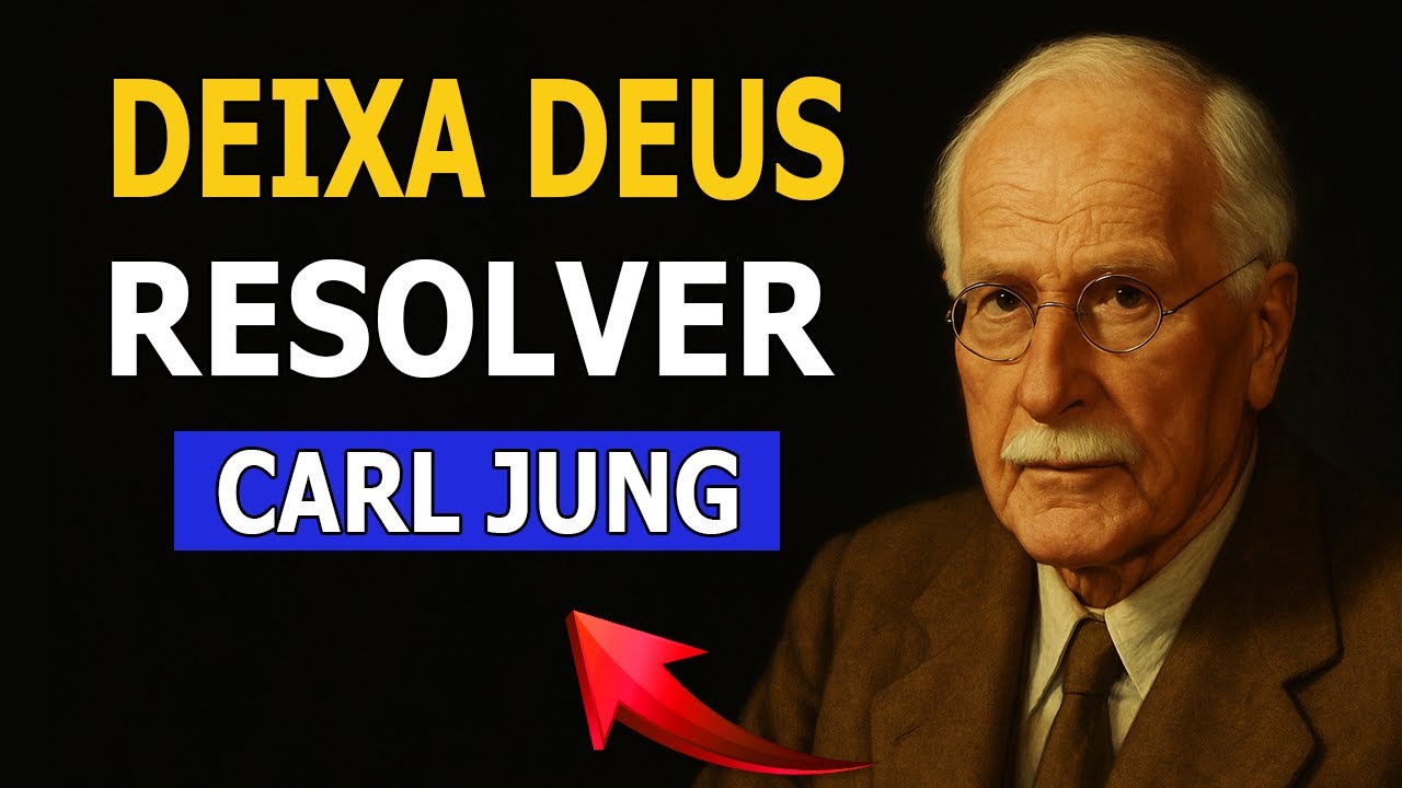 DEIXA DEUS RESOLVER - CARL JUNG