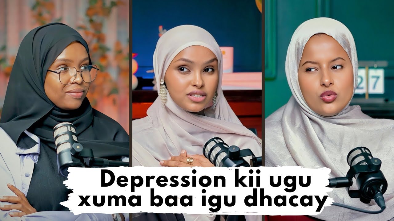 Niyad-Jabku Ma Aha Daciifnimo / Depression | Guntiino podcast