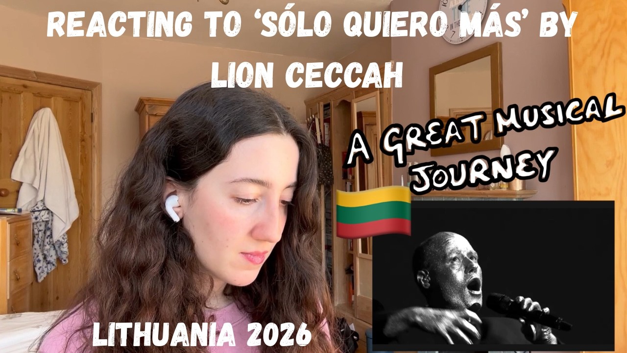 LITHUANIA ‘EUROVISJA.LT 2026’ - REACTING TO ‘SÓLO QUIERO MÁS’ BY LION CECCAH (LITHUANIAN WINNER 🇱🇹)
