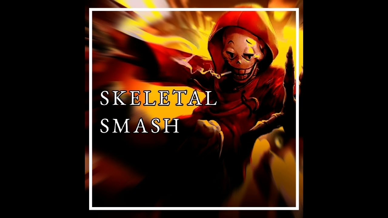 Underswap - Skeletal Smash (Commissioned by QuietTech)