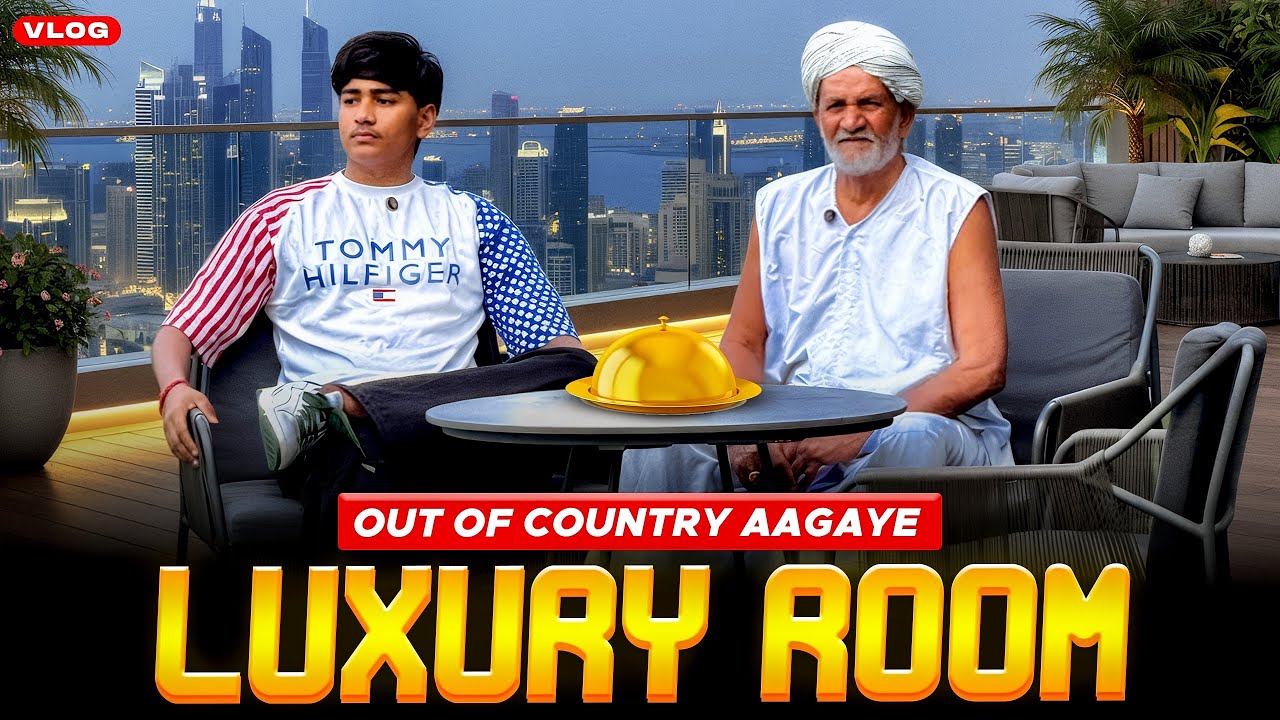 Out of Country Aagaye | Dada Ka Reaction Dekho 😂 | Luxury Room Tour 😯