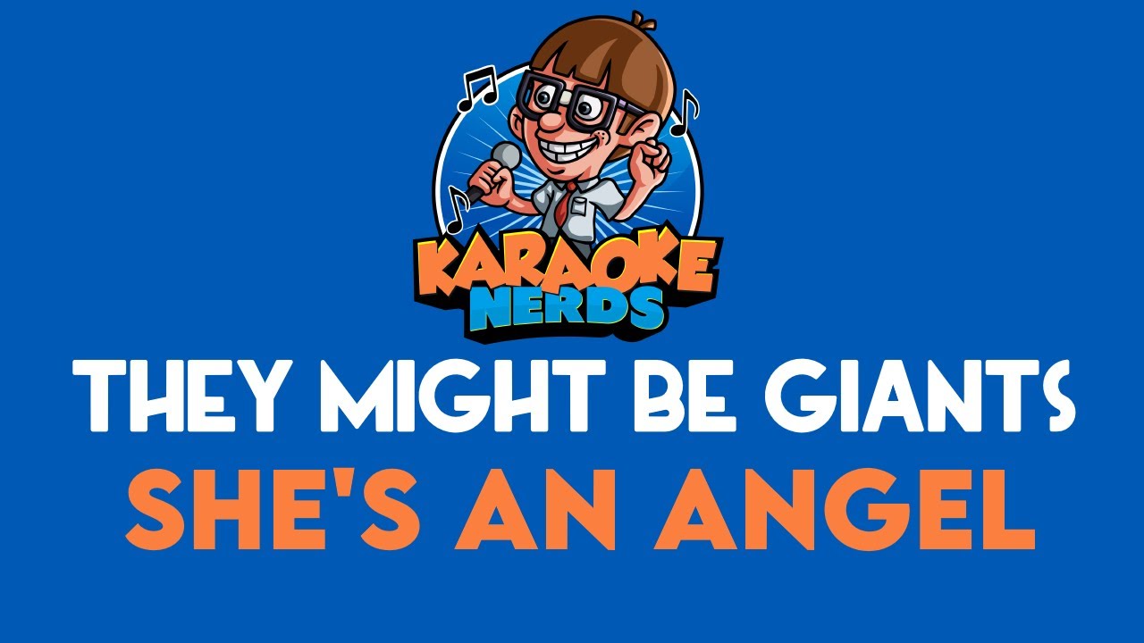 They Might Be Giants - She's An Angel (Karaoke)