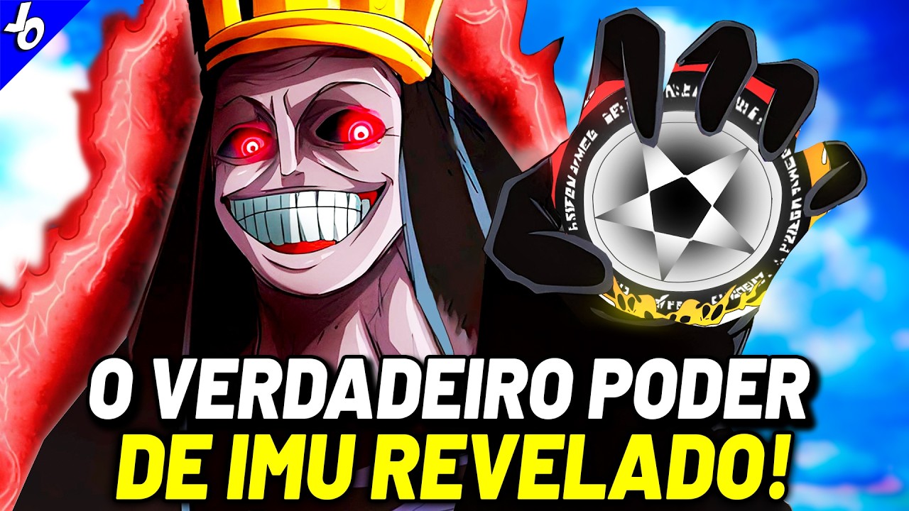 O PODER E A FORMA FINAL DE IMU SAMA EXPLICADOS! - A MARCA DO ABISMO REVELADA | ONE PIECE