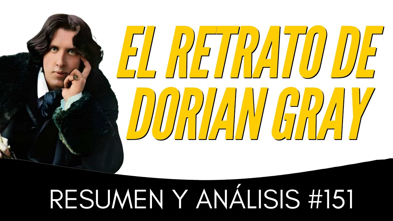 151 - El Retrato de Dorian Gray - Oscar Wilde