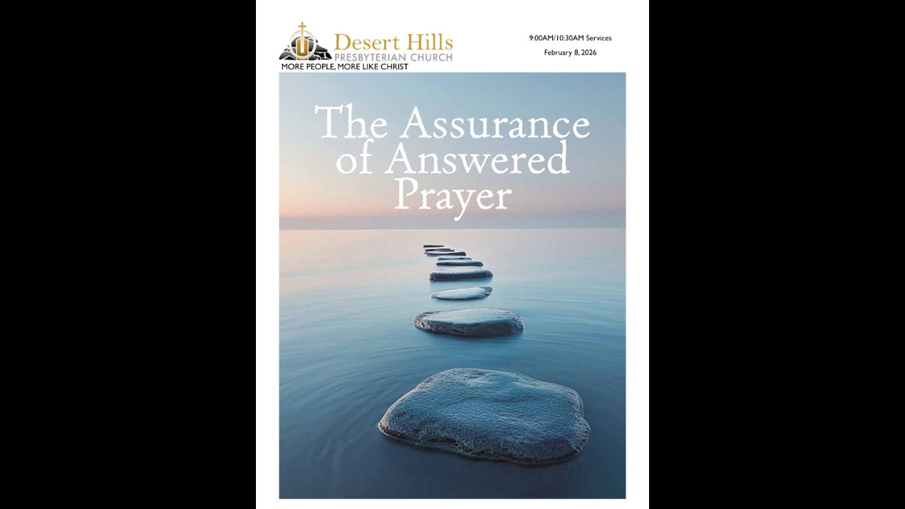 DHPC is Live - The Assurance of Answered Prayer; John 16:16-33, Kings 3:1-15 | 02-08-26