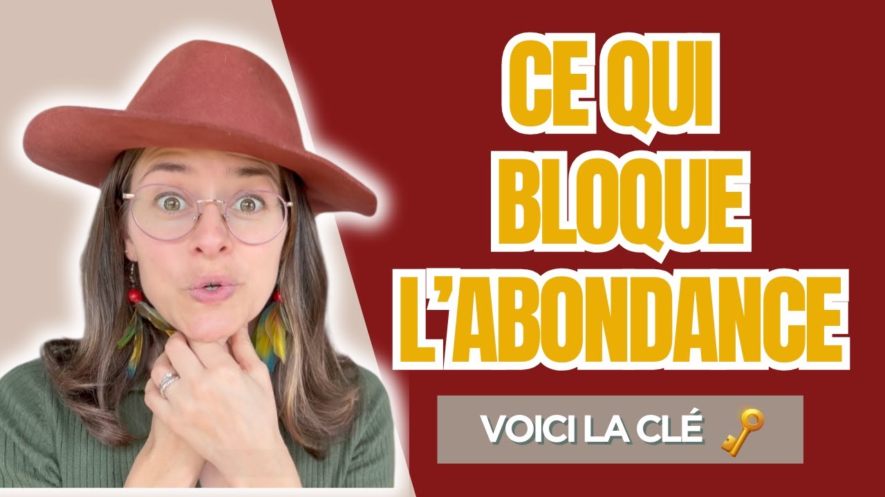 Ton Corps BLOQUE ton ABONDANCE | Comment accueillir ce que tu désires?