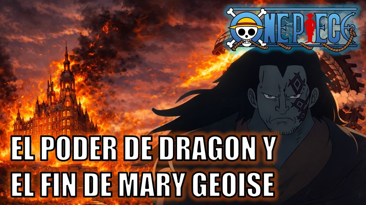 One piece | El fin de Mary Geoise y la fruta legendaria de Dragon