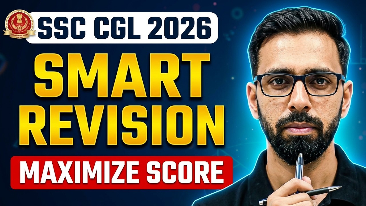 SSC CGL 2026 Smart Revision Strategy | Maximize Score with Topper's Approach | LAST 7 DAYS |