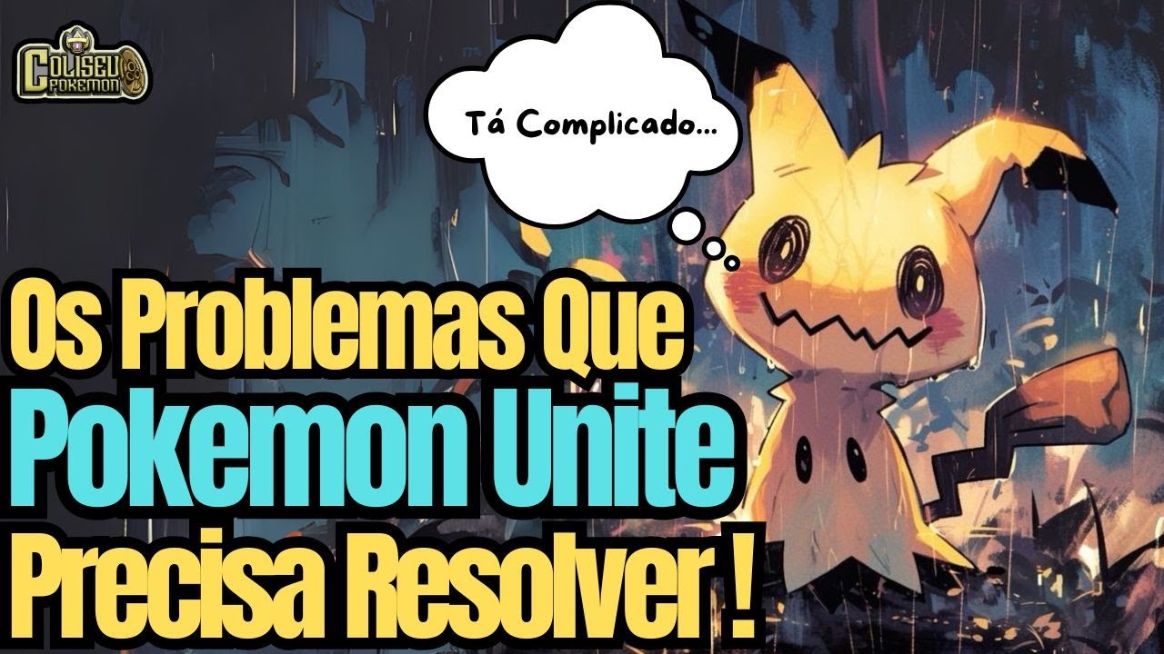Pokemon Unite Precisa Resolver Esses Problemas! | Opinião