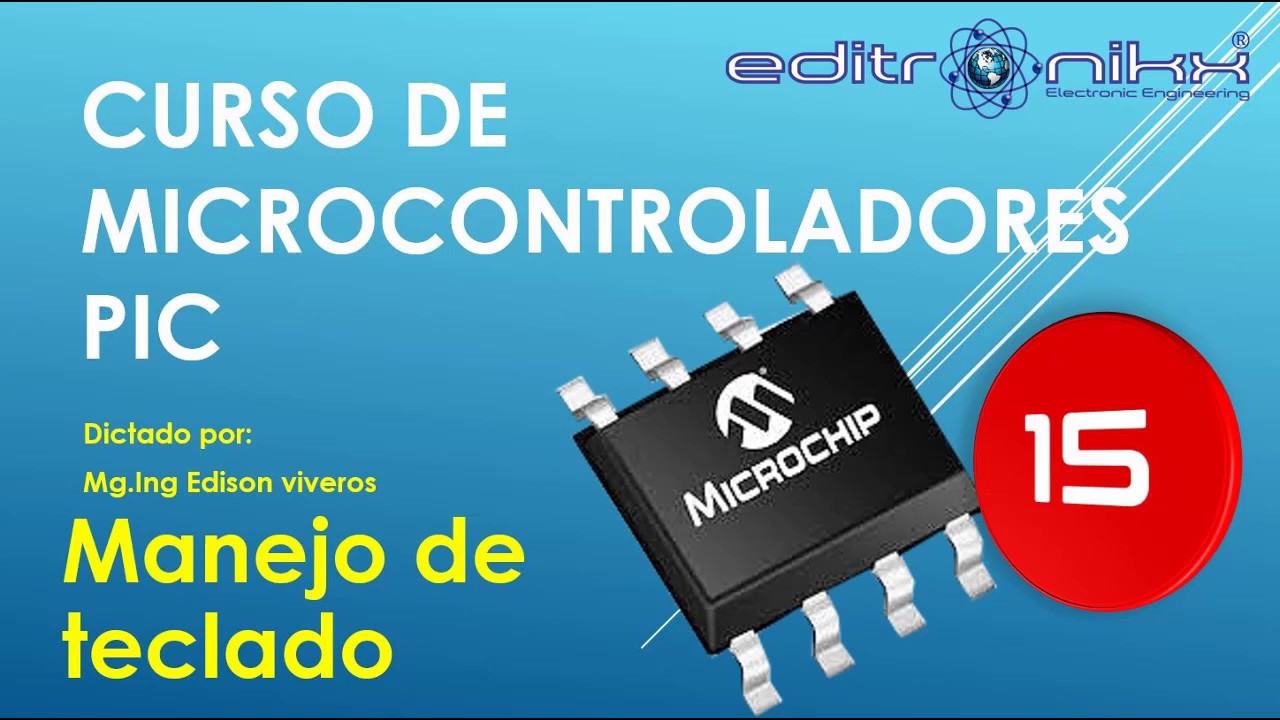 ⭐Curso de microcontroladores PIC en CCS compiler ( #15 Manejo de teclado)