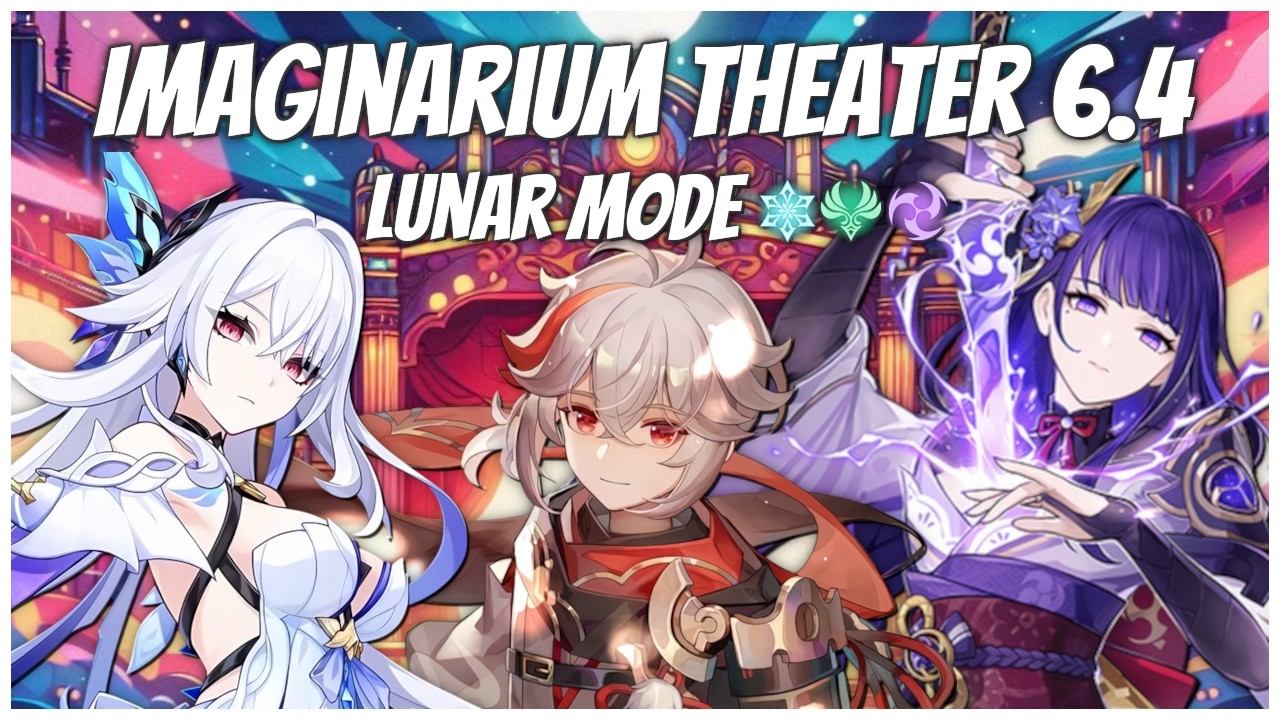 New Imaginarium Theater 6.4 | Lunar Arcanum & Acts 1 - 10 Full Run | Genshin Impact