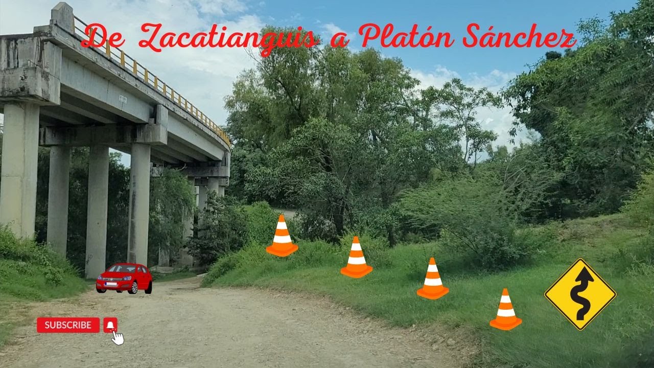 De Zacatianguis  a  Platón Sánchez, Veracruz