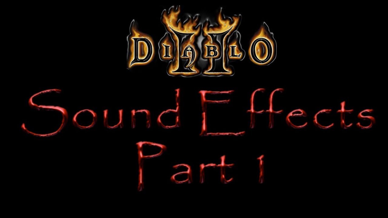 Diablo 2 - Sound Effects - Part 1