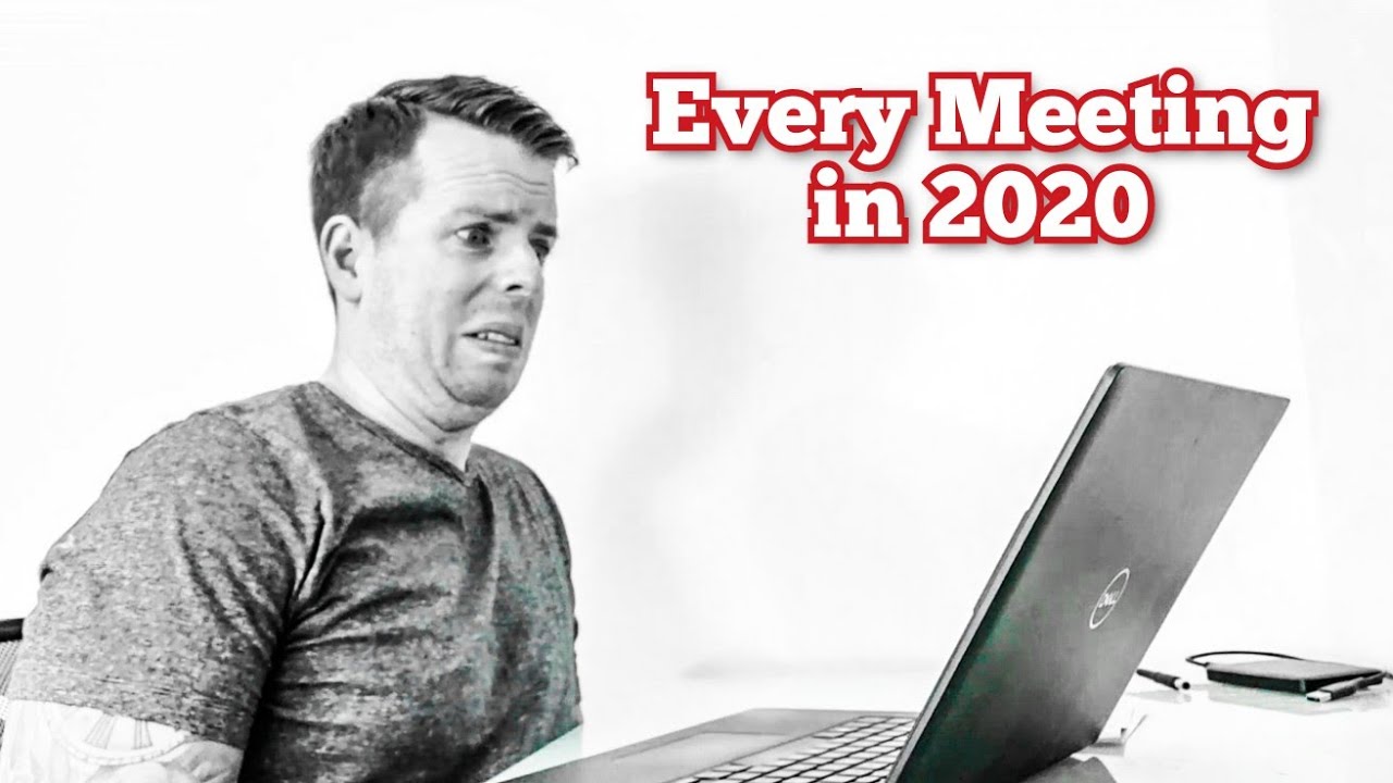 Every Online Meeting in 2020