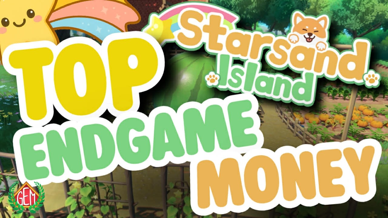 Остров Старсанд — лучший способ быстро заработать деньги в финальной стадии игры.