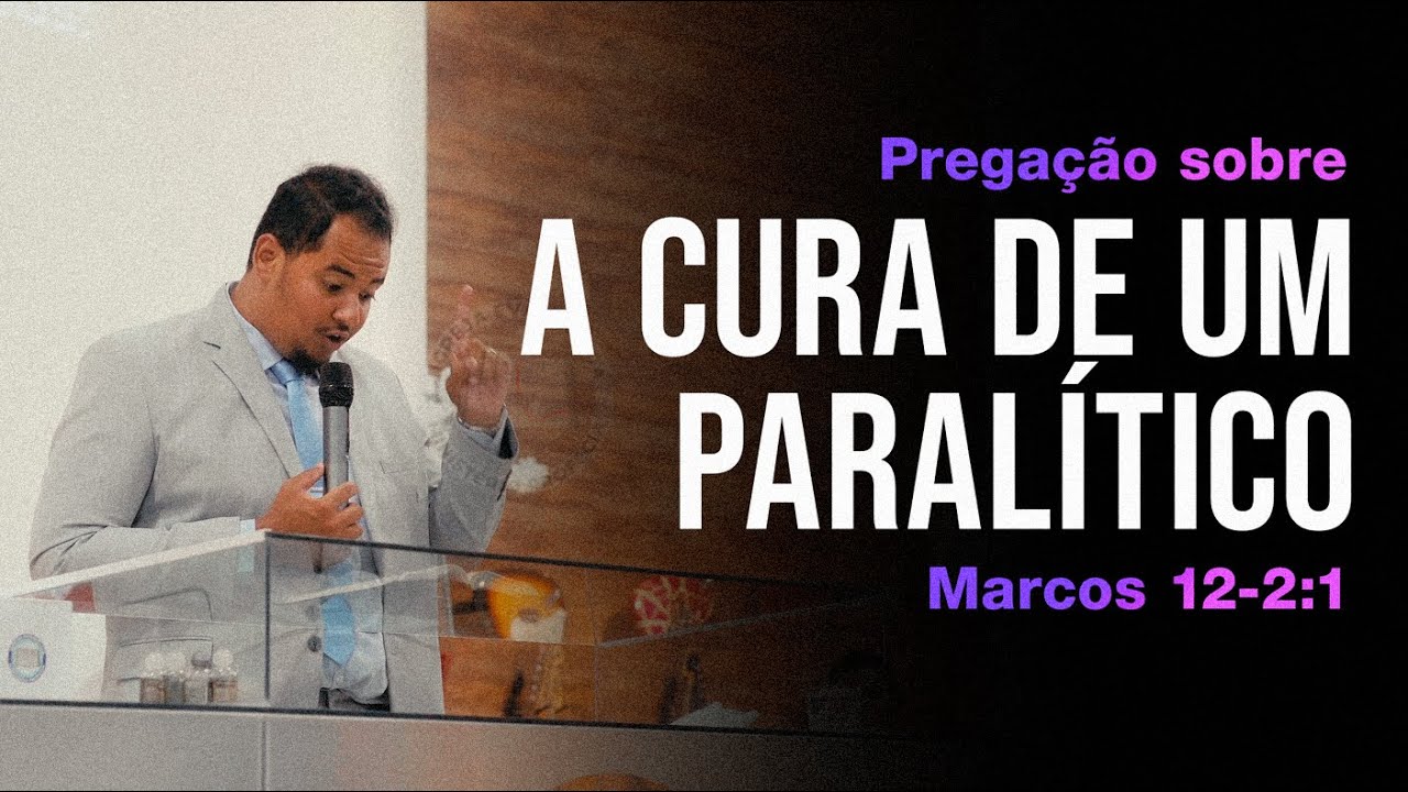 Paralítico de Cafarnaum 📖 Marcos 2:1-12 [Pregação 25-01-2026]