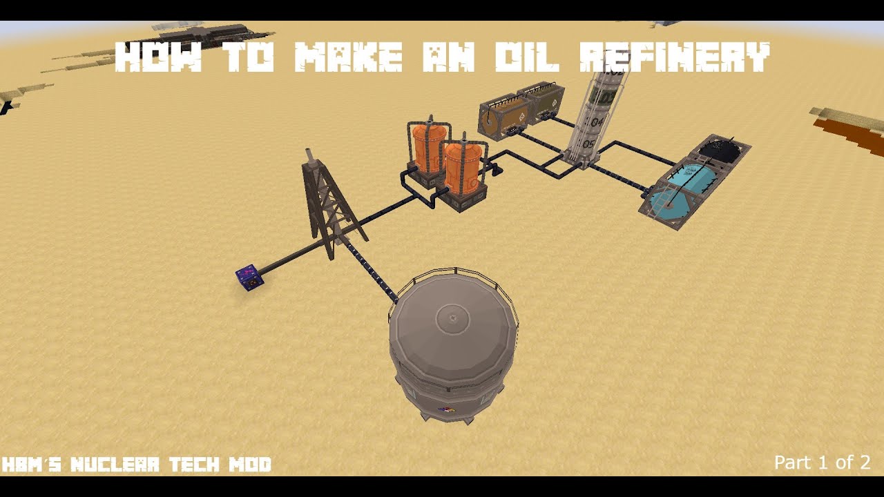 How to make an oil refinery | HBMs nuclear tech mod tutorial