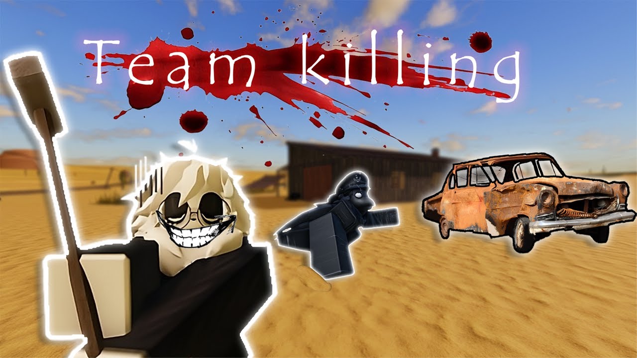 Worst Teammate Ever (A desrt) Roblox