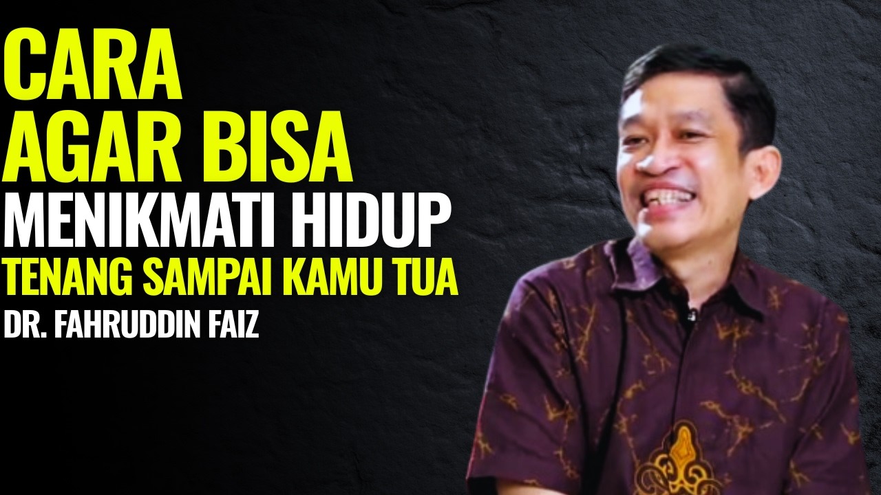 Cara Agar Bisa Menikmati Hidup Dengan Tenang Sampai Tua | Ngaji Filsafat - Dr. Fahruddin Faiz