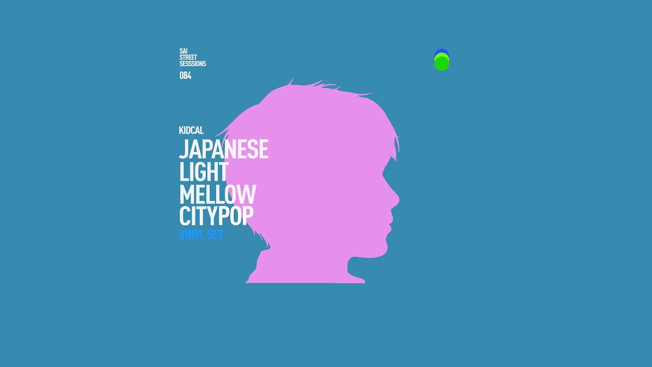 SSS 084 Japanese Light Mellow City Pop I Vinyl Set by KIDCAL