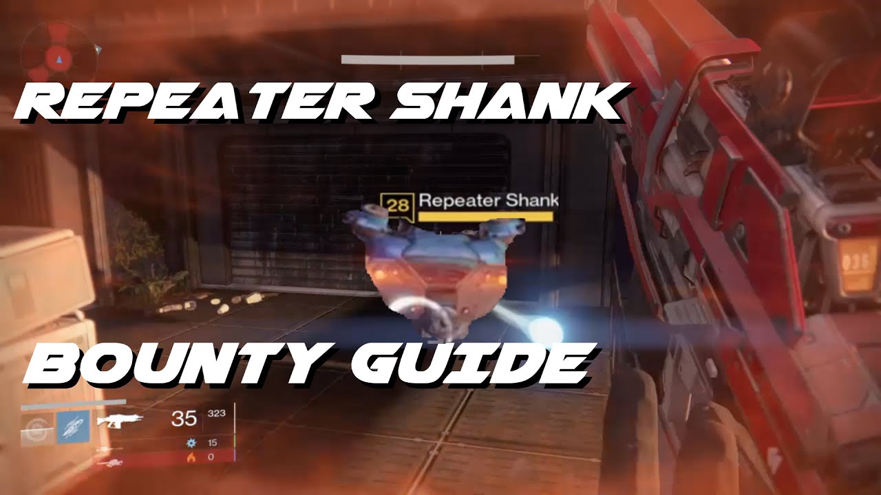 Destiny REPEATER SHANKS Queens Wrath Bounty Guide N/GEN