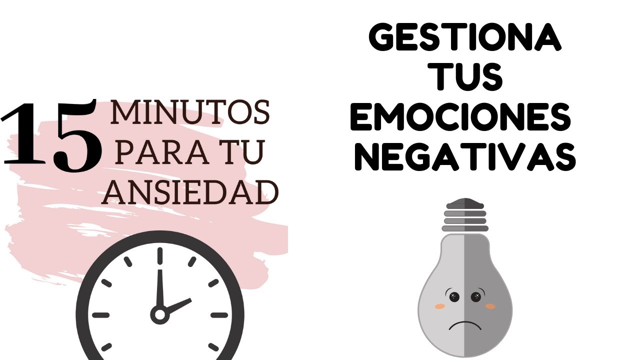 Como gestionar los pensamientos negativos.