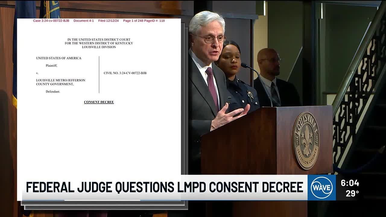 Federal judge raises questions about LMPD consent decree agreement with U.S. Justice Department