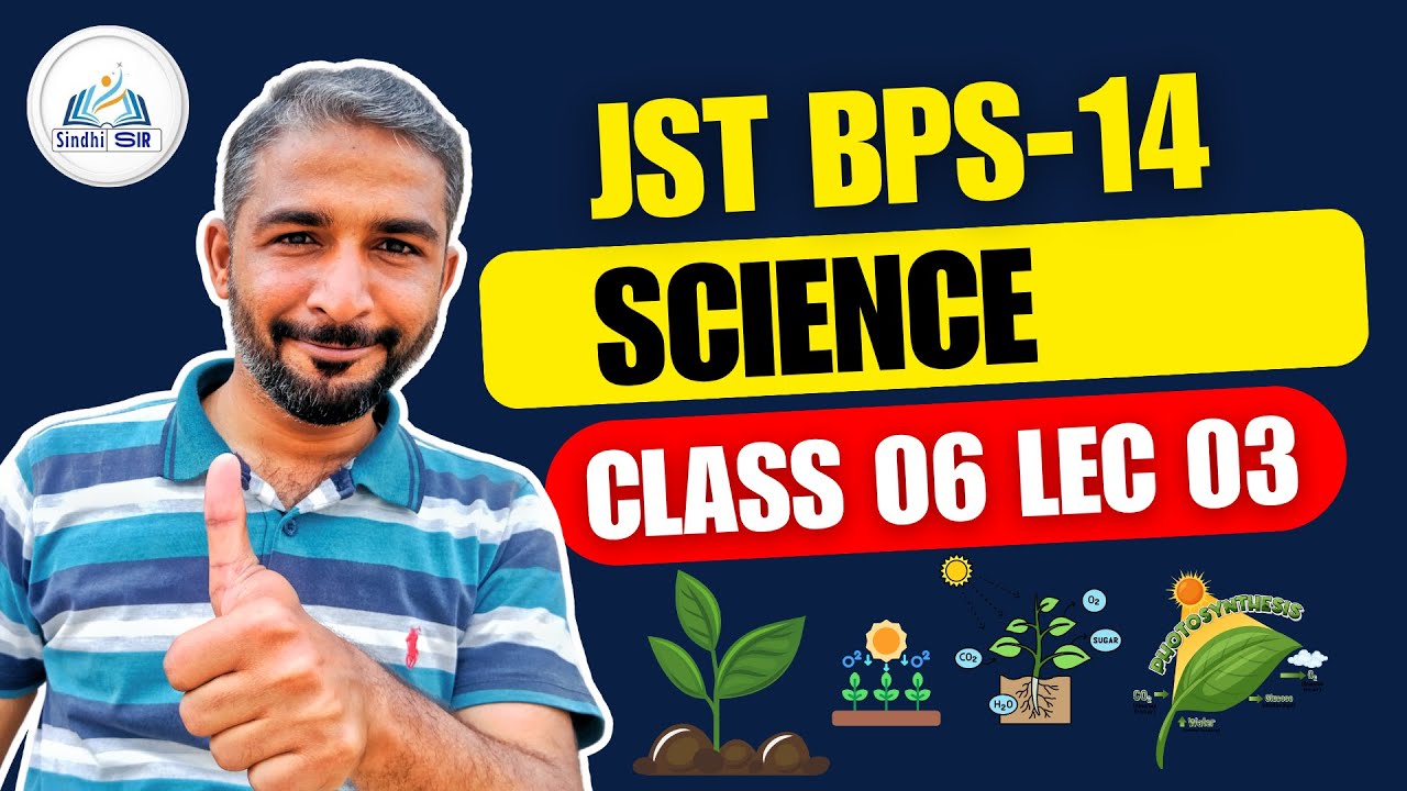 PST JEST ECT & Junior Science Teacher : Class 06 Lecture 03