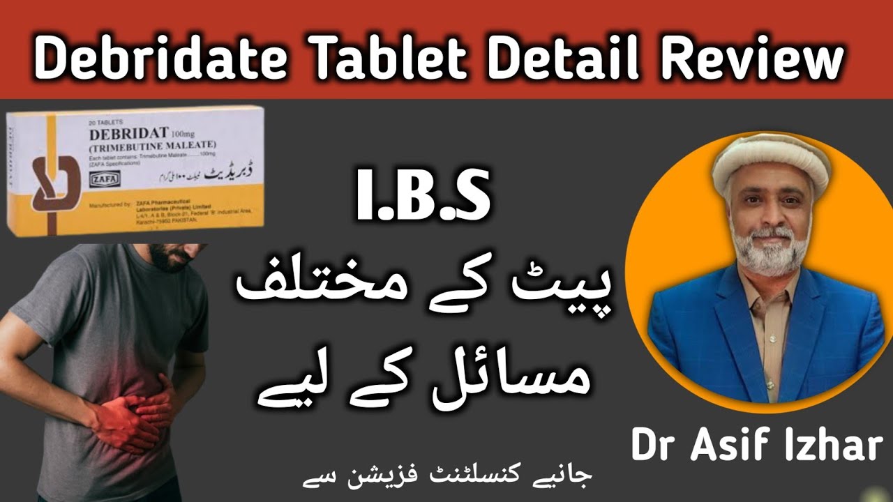 Debridat Tablet Uses In Urdu | Debridat 100 mg Tablet | Debridat 200 mg Tablet | Debridat Syrup