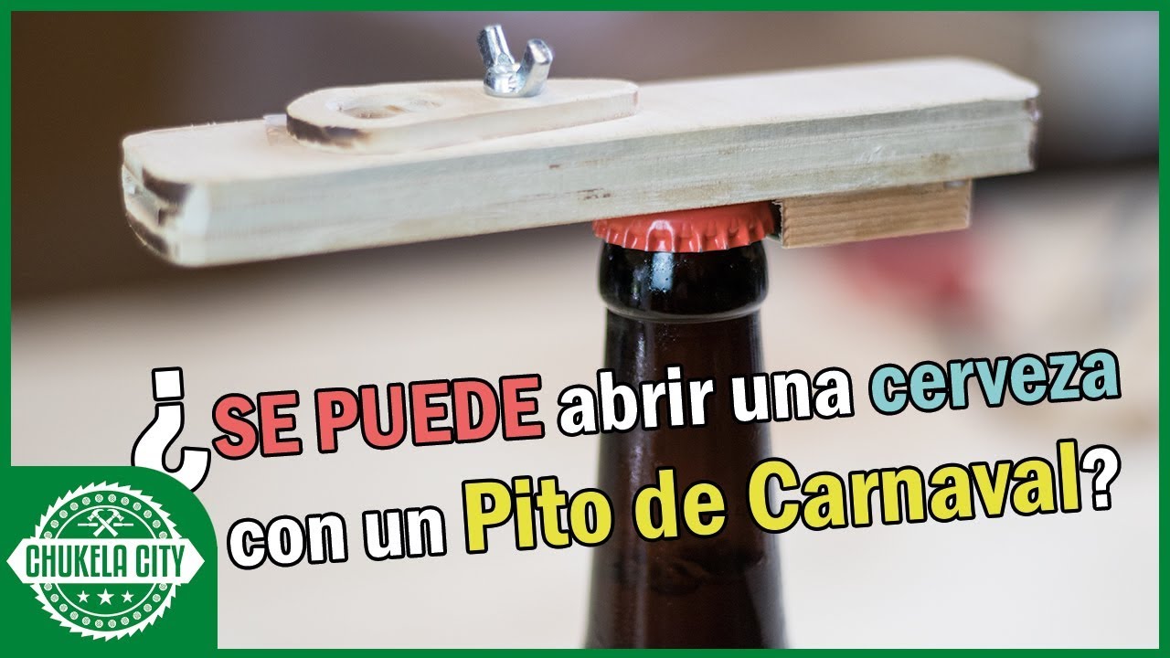 DIY &iquest;Se puede abrir una cerveza con un pito de Carnaval?