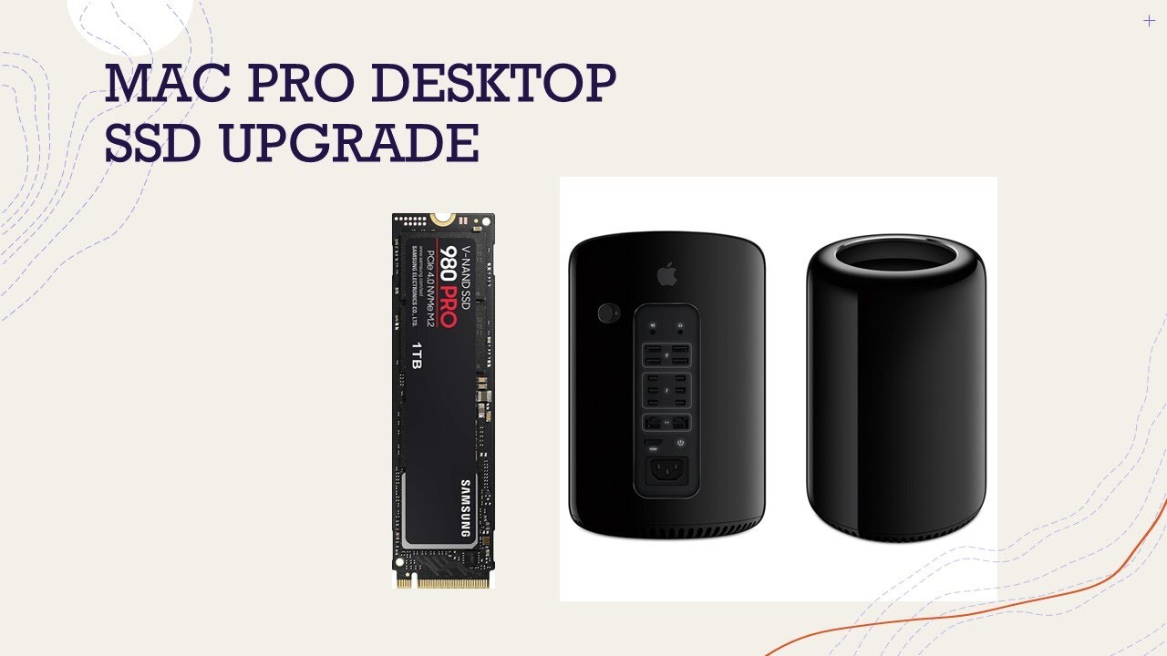 MAC PRO DESKTOP 2013 SSD UPGRADE